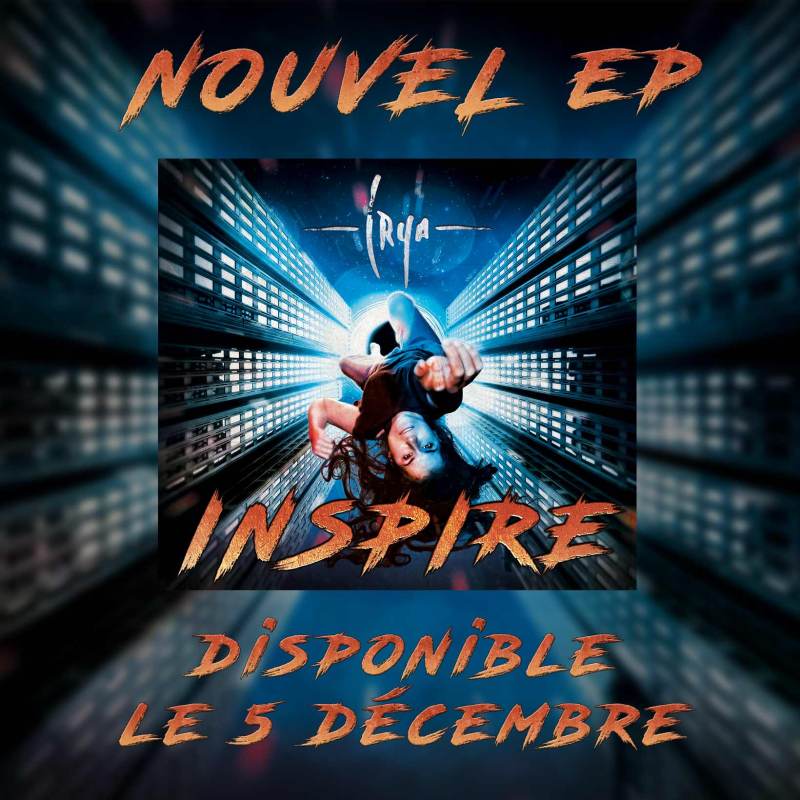 Inspire New EP Irya Sortie prévue le 05-12-20