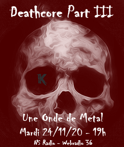 Deathcore Part III - Une Onde de Metal