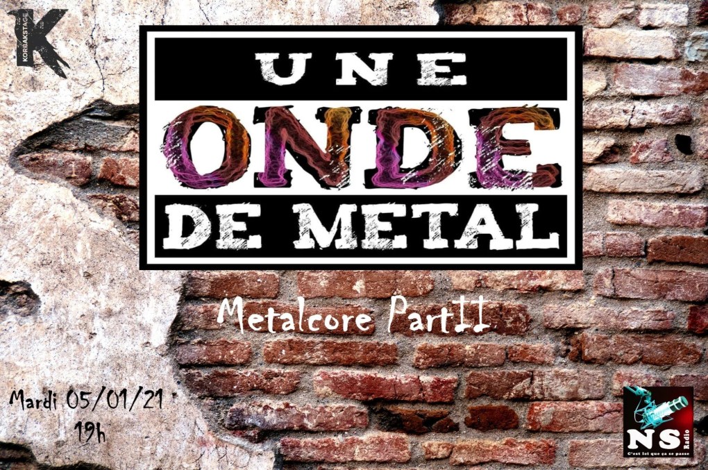Le Metalcore Part II - Mardi 05-01-21