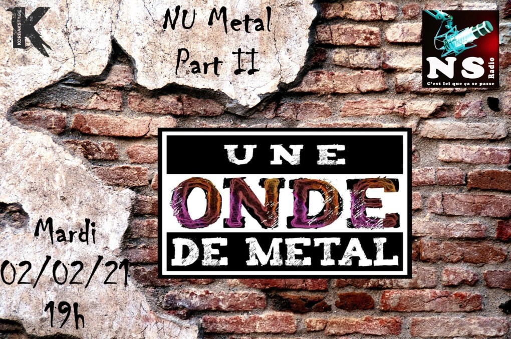 NU Metal Part II - Une Onde