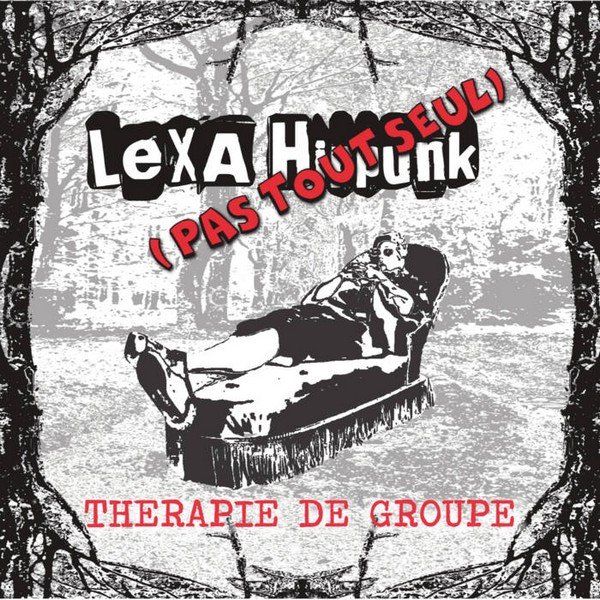 Album Thérapie de Groupe de Lexa Pas Tout Seul